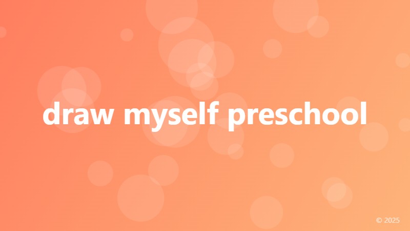 draw myself preschool