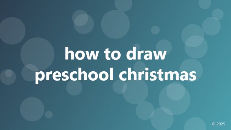 how to draw preschool christmas