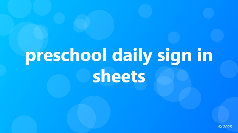 preschool daily sign in sheets