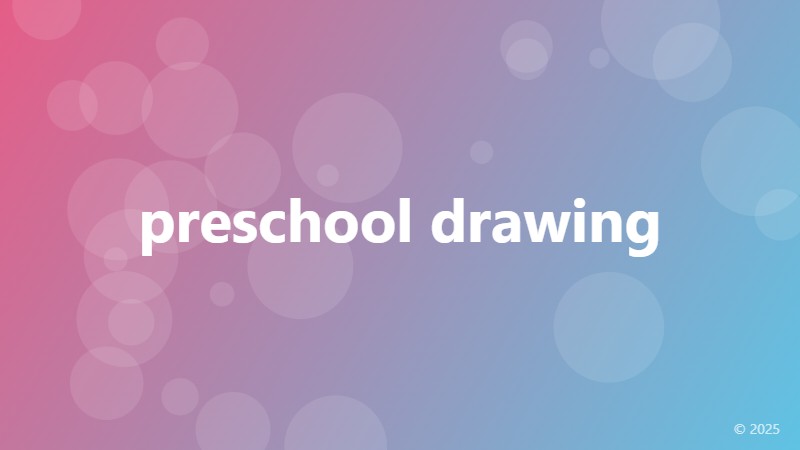 preschool drawing