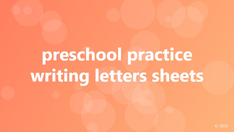 preschool practice writing letters sheets