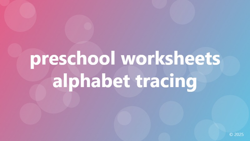 preschool worksheets alphabet tracing